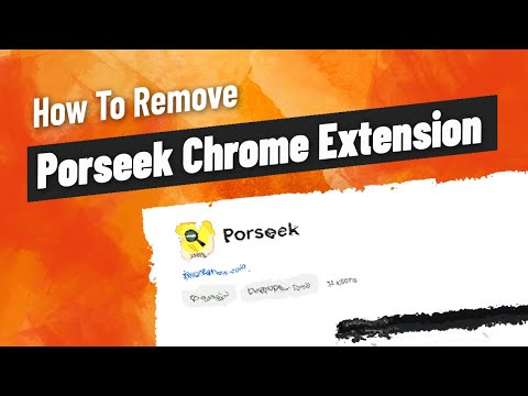 Porseek Removal Guide for Google Chrome