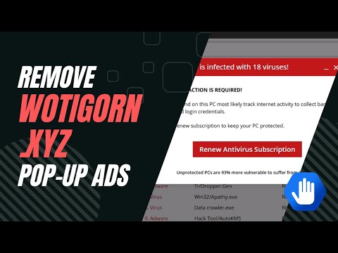 Tutorial Video to Remove Wotigorn.xyz Ads