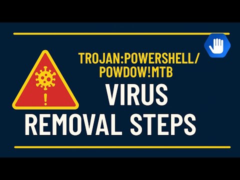 Trojan:PowerShell/Powdow!MTB Virus Removal Steps