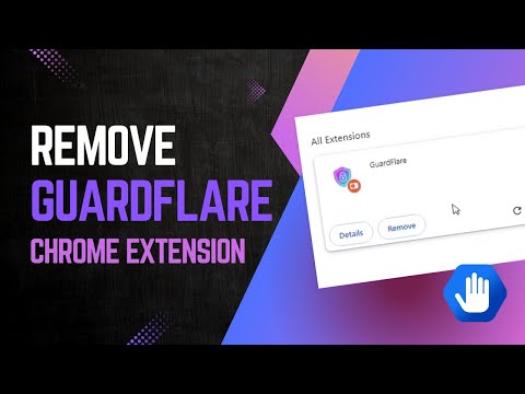 GuardFlare Chrome Extension - Removal Instruction