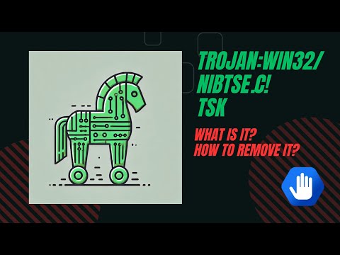 Trojan:Win32/Nibtse.c!tsk: What Is It &amp; How to Remove It?